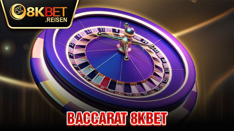 Baccarat 8KBET: Game bài Baccarat đẳng cấp đại gia châu Á 1 Baccarat 8KBET