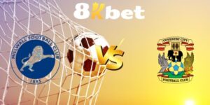 Nhận định Millwall vs Coventry, 20h00 ngày 24/08: Thắng cho du khách 3 nhan dinh millwall vs coventry 2